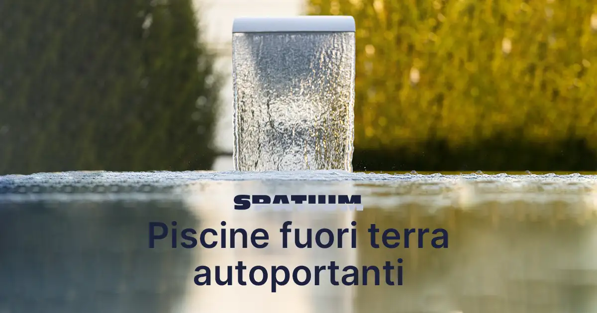 Piscine fuori terra autoportanti | Elementi di design unici e personalizzabili, dedicati al benessere e al relax.